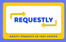 Requestly插件:可以修改HTTP请求、重定向URL